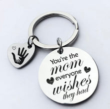 Load image into Gallery viewer, Engraved Keychain for Mom with beautiful Message "You're the mom everyone wishes they had"
