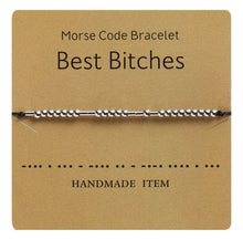 Load image into Gallery viewer, Morse Code bracelet "Best B..ches"
