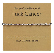 Load image into Gallery viewer, Morse code bracelet " F..ck Cancer"
