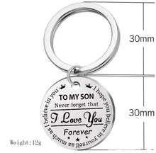 Load image into Gallery viewer, Stainless steel Engraved Keychain "to My Daughter" and "To My Son" with meaningful word
