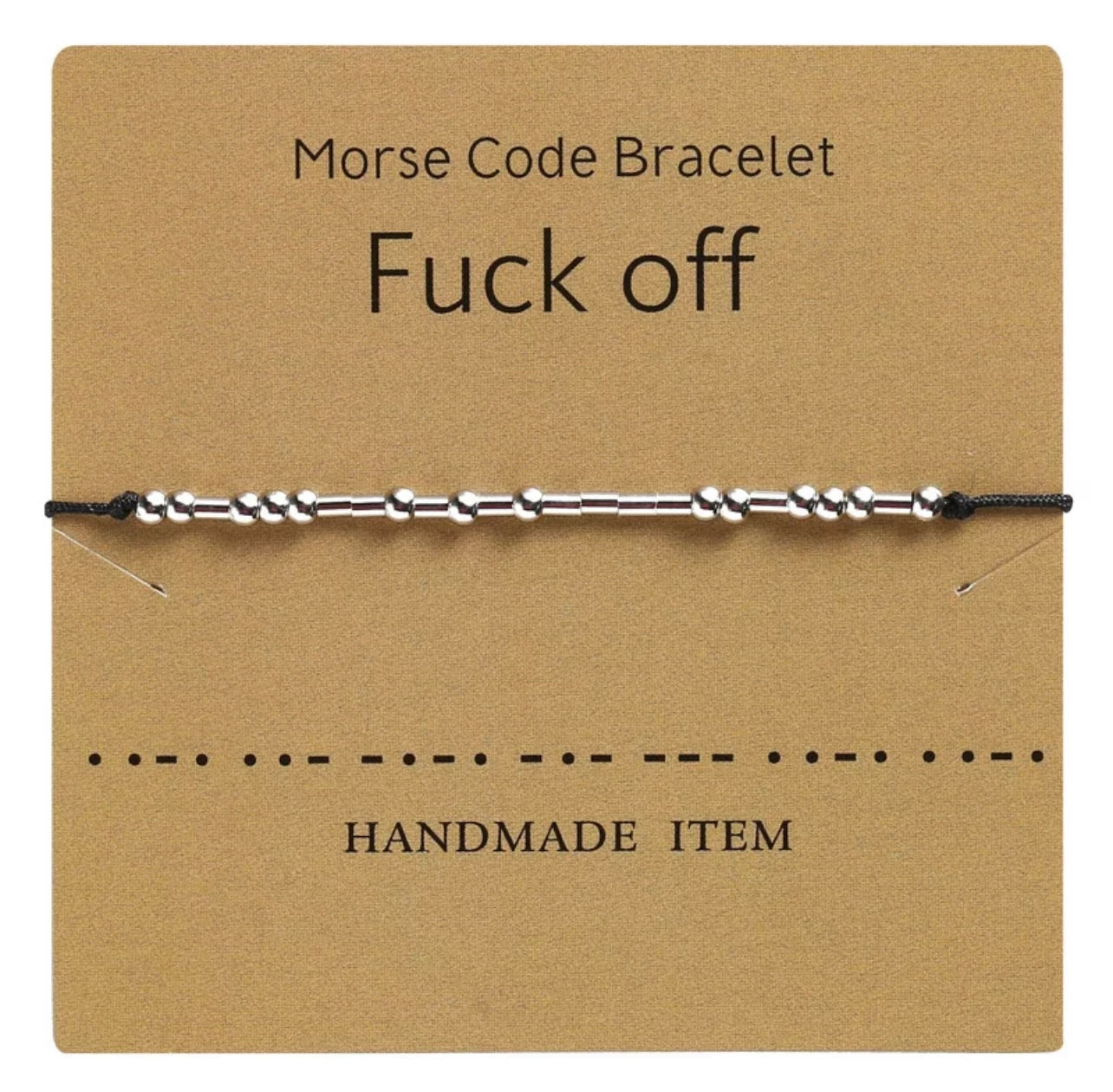 Morse code Bracelet “F…ck OFF”